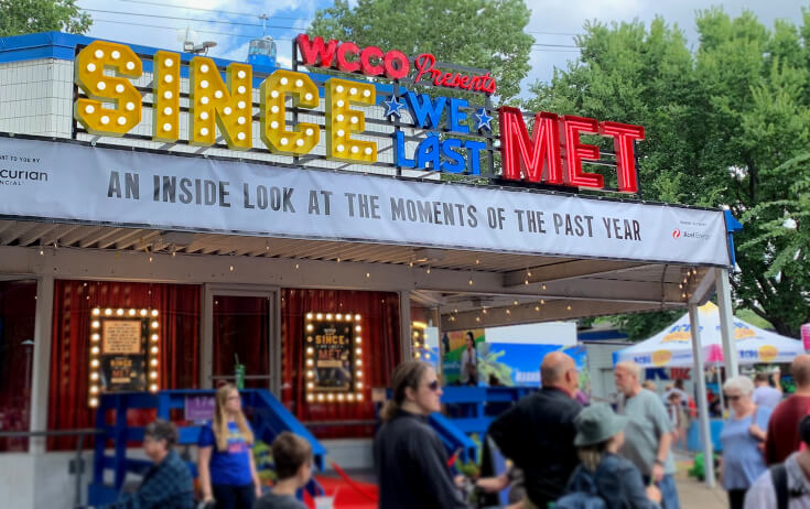 WCCO Presents Since We Last Met Custom Illuminated Channel Letters at the MN State Fair